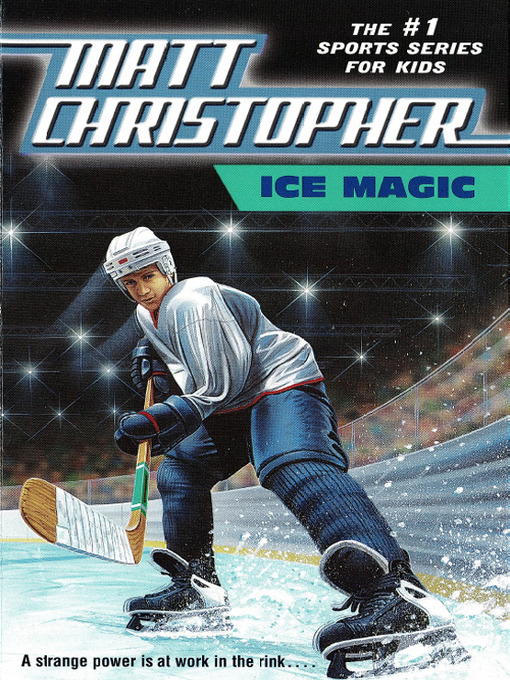 Title details for Ice Magic by Matt Christopher - Wait list